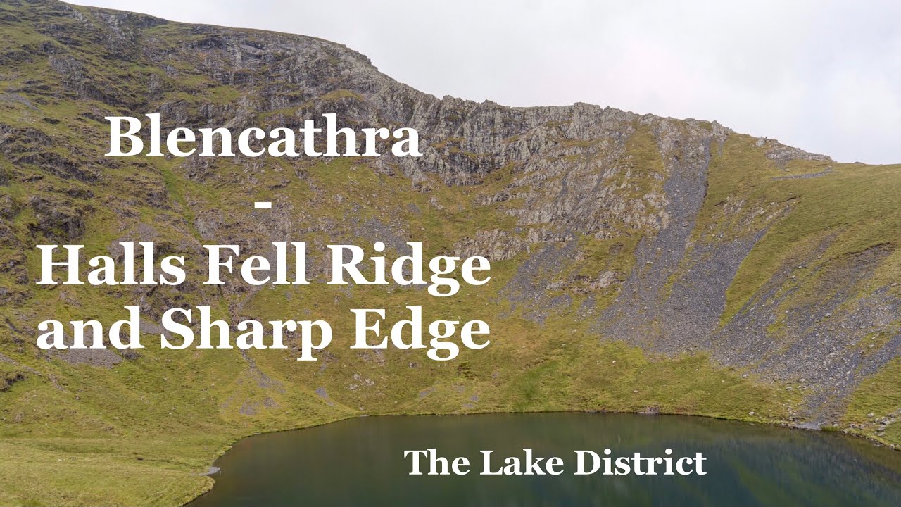 Blencathra - Halls Fell Ridge and Sharp Edge