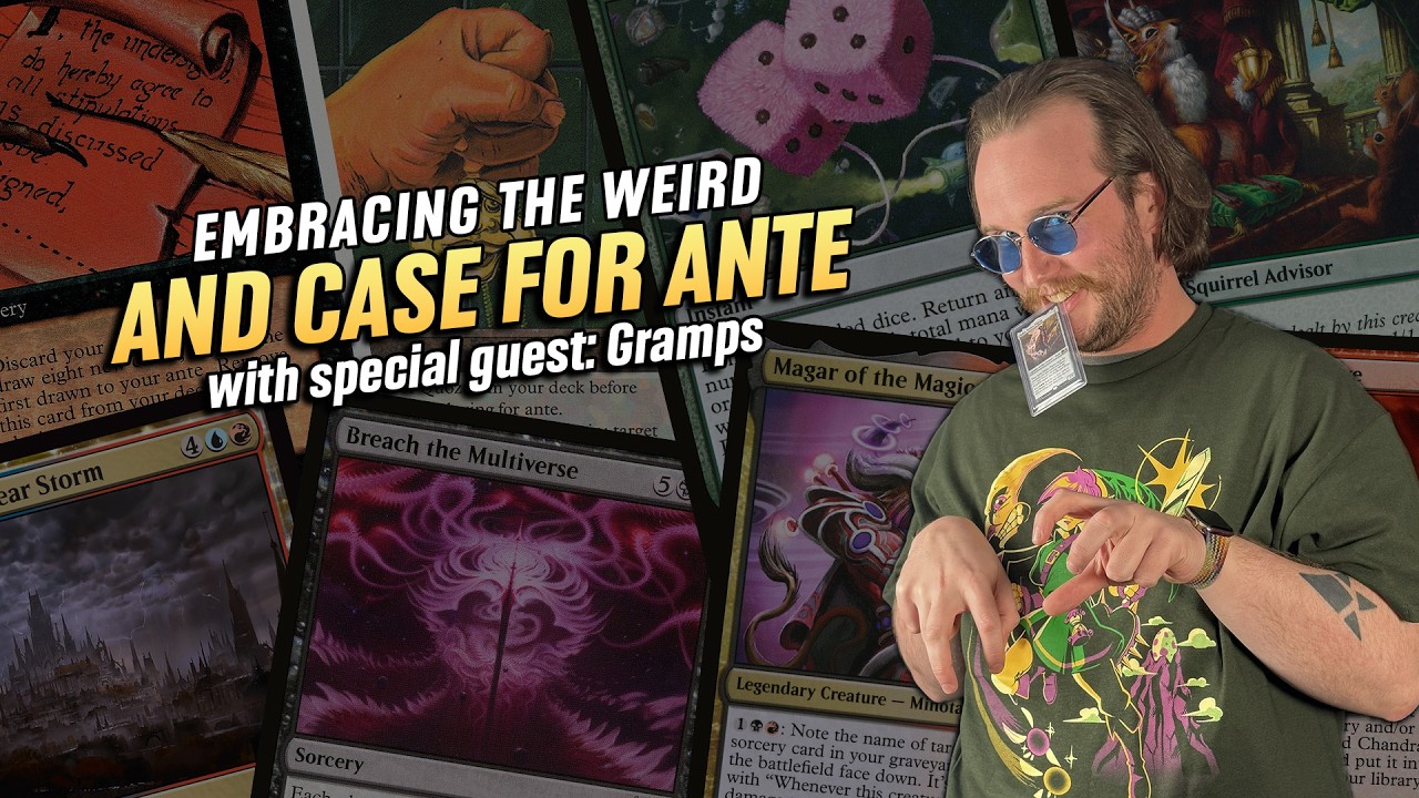 Embracing the Weird and the Case for Ante with Gramps | Casual Magic Ep. 316