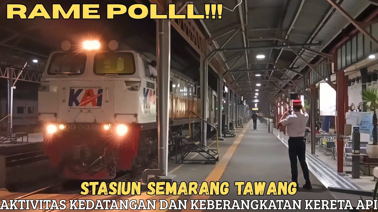 NONTON AKTIVITAS KEDATANGAN DAN KEBERANGKATAN KERETA API DI STASIUN SEMARANG TAWANG