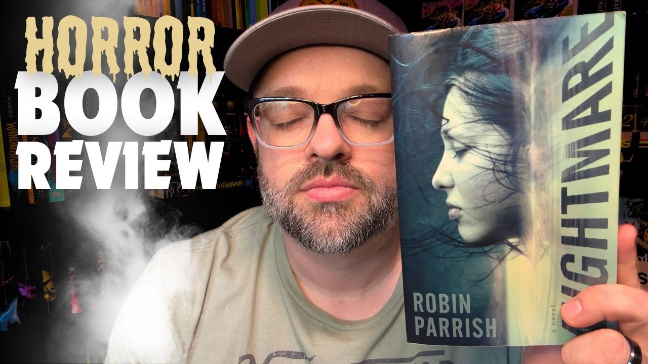 Nightmare by Robin Parrish (NO SPOILERS BOOK REVIEW)