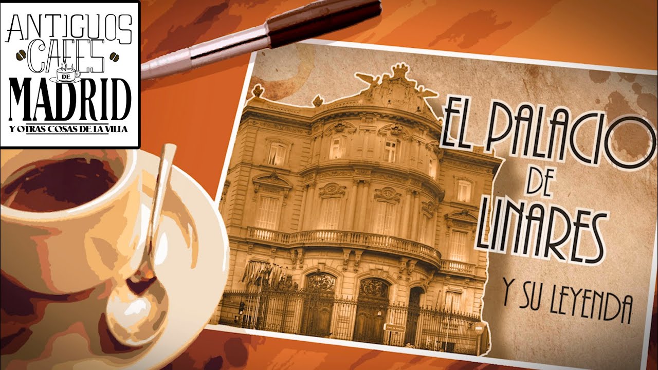 El Palacio de Linares y su fantasma | #AntiguosCafésdeMadrid