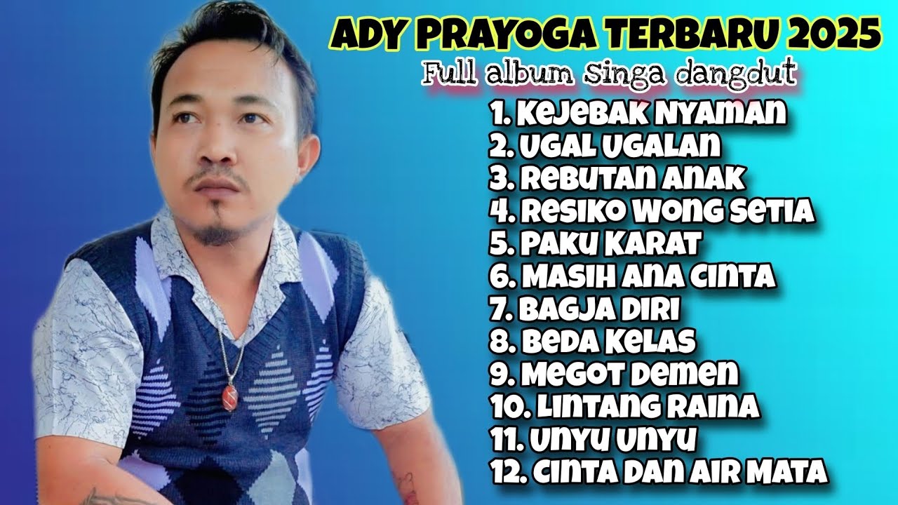 🔴ANYARAN ❗ADDY PRAYOGA FULL ALBUM TERBARU 2025❗ MUSIK SINGGA DANGDUT
