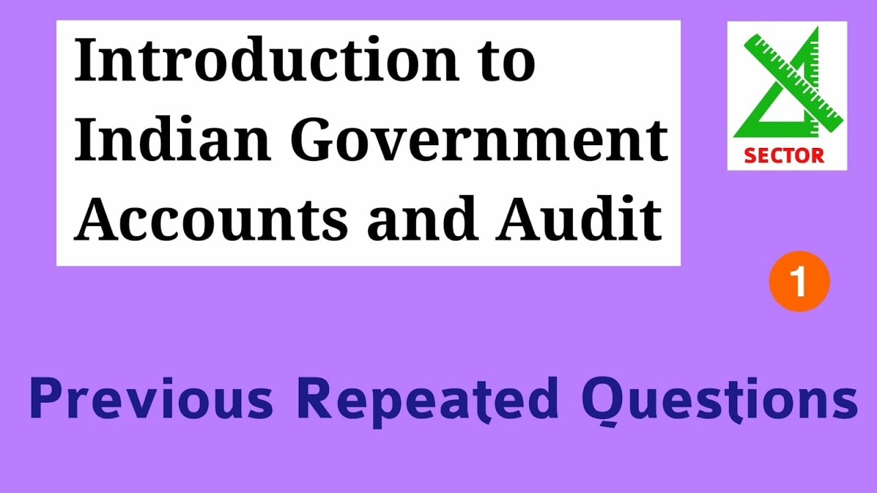 2024 July (Higher) - 1 | Introduction to Indian Government Accounts & Audit | PSC Departmental Exam