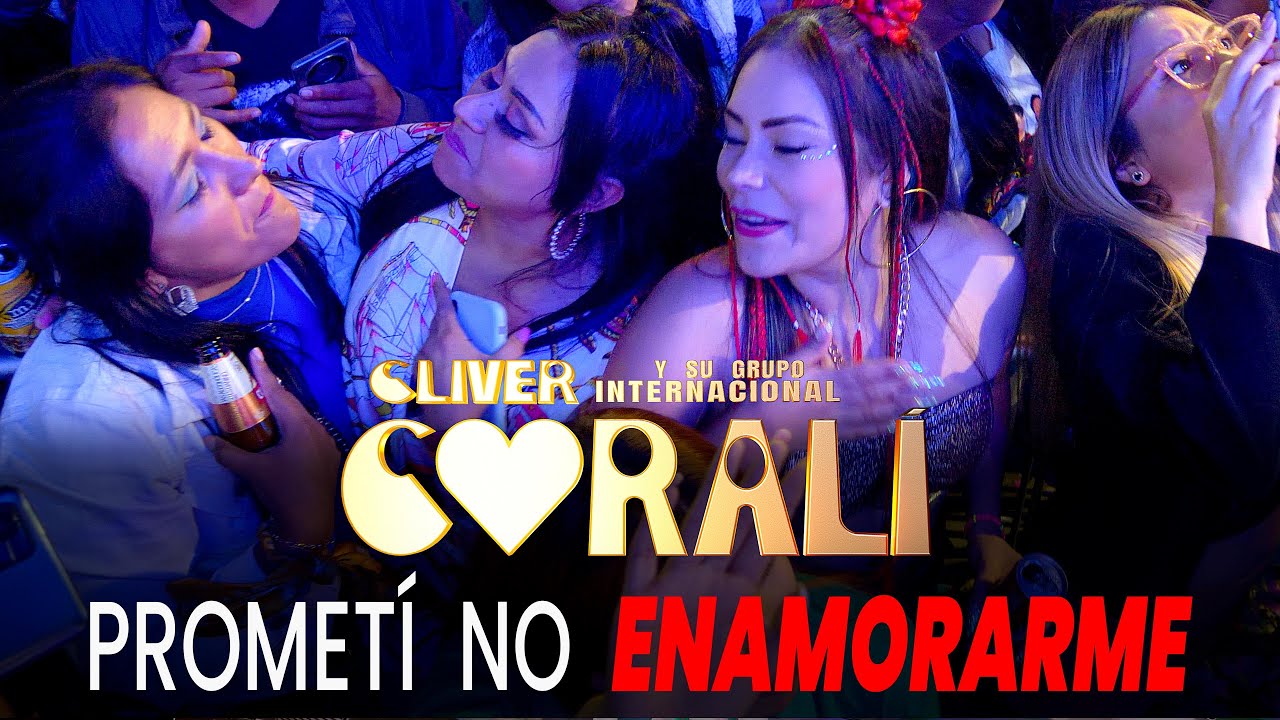 Prometí No Enamorarme Cliver y su Grupo Coralí 4k Zonolux Internacional 2024