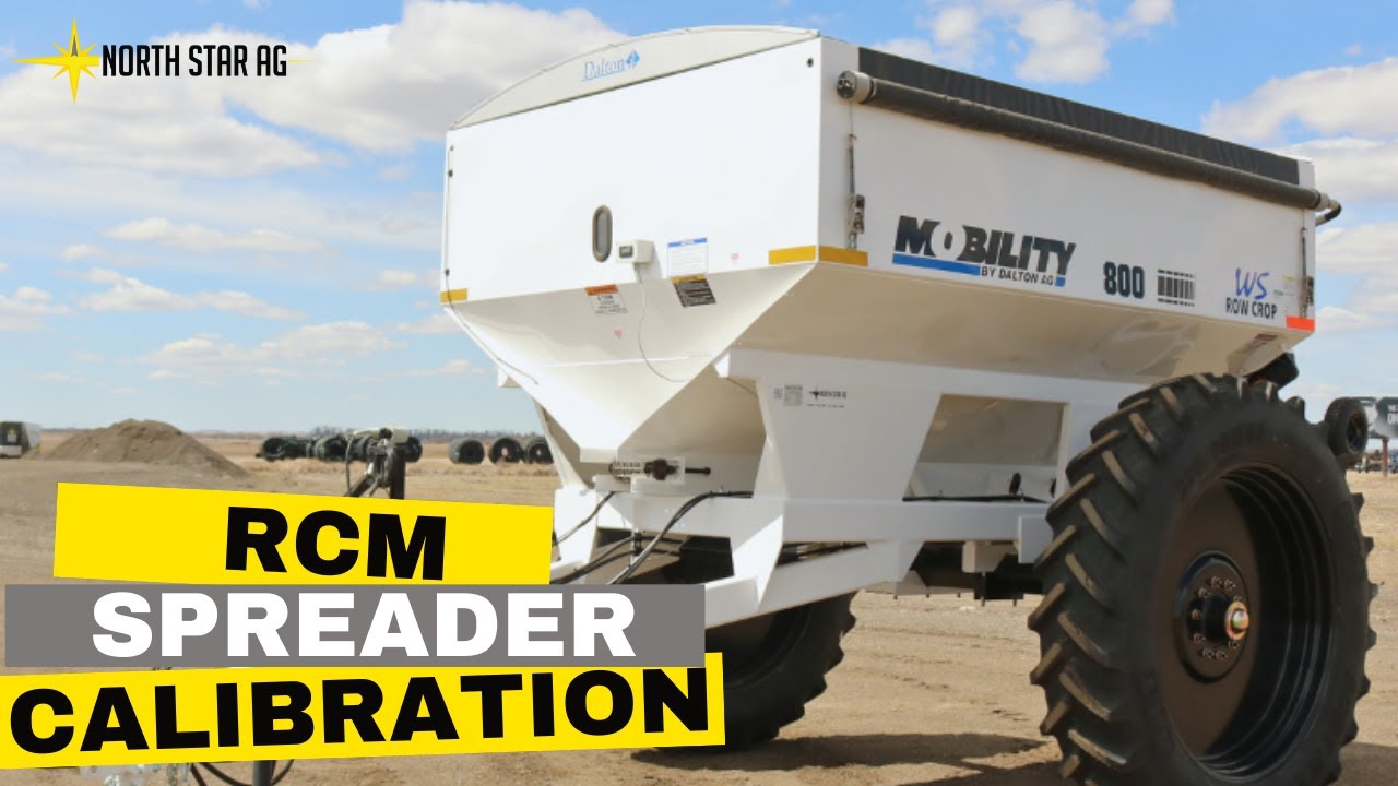 RCM Calibration Guide for Mobility Spreader | North Star Ag