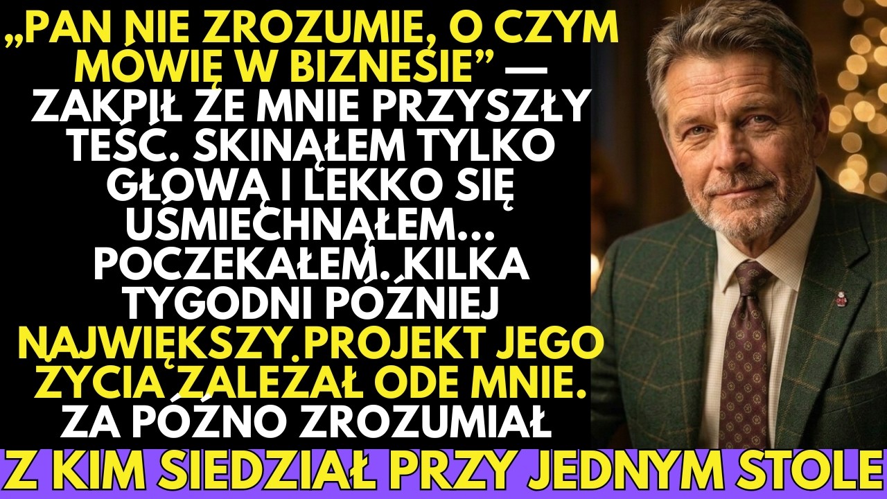 Przy pierwszym spotkaniu przyszły TEŚĆ powiedział do mnie: „-Tego pan raczej NIE ZROZUMIE”