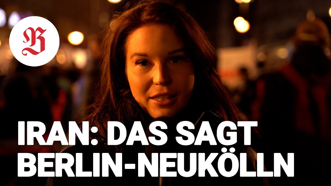 Berlin-Neukölln antwortet auf die Gewalt im Iran