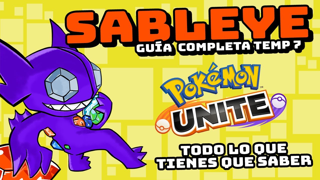 SABLEYE Guía AVANZADA 💎 ¿Cómo funciona? Mejores objetos, medallas y Movimientos | Pokémon Unite