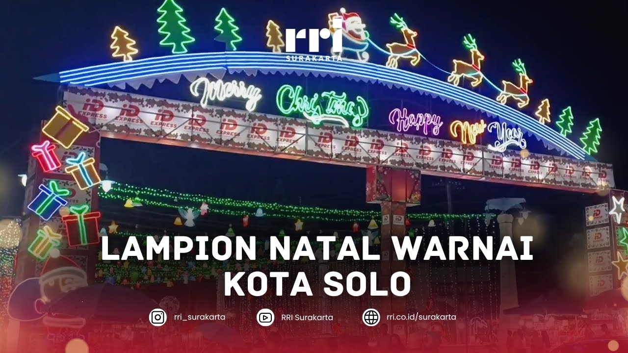 Lampion Natal Warnai Kota Solo || Feature