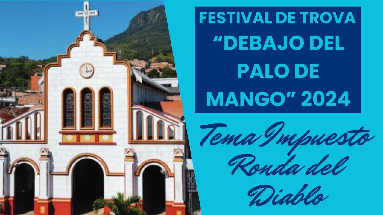 FESTIVAL DE TROVA - "DEBAJO DEL PALO DE MANGO" SAN LUIS 2024, Ronda del Diablo, Tema Impuesto.