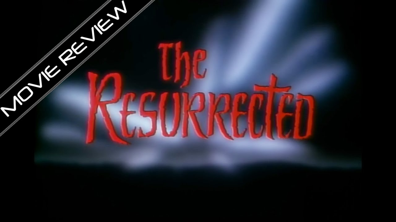 Movie Review - The Resurrected (1991)