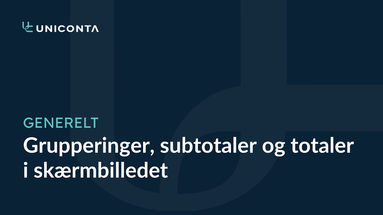 Grupperinger, subtotaler og totaler i skærmbilledet