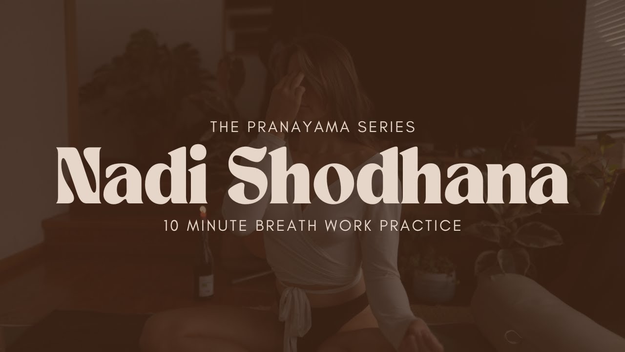 10 minute Nadi Shodhana Pranayama Breath work Practice | How to and Benefits