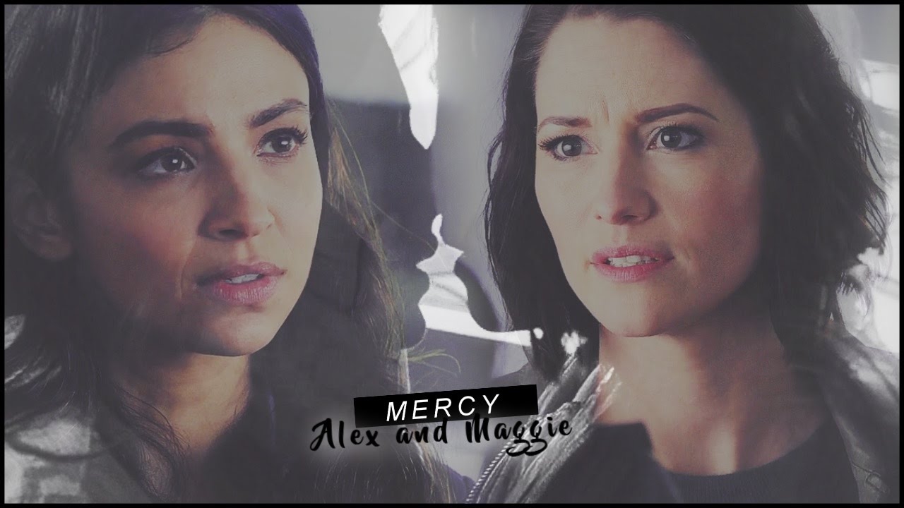 Alex & Maggie | Mercy (2x07)