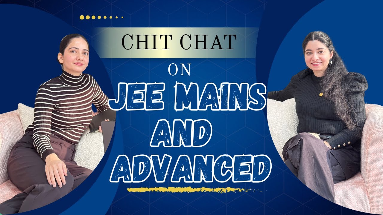 A To Z Everything About JEE Mains and Advance 2026