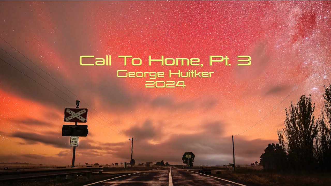 Call To Home, Pt. 3