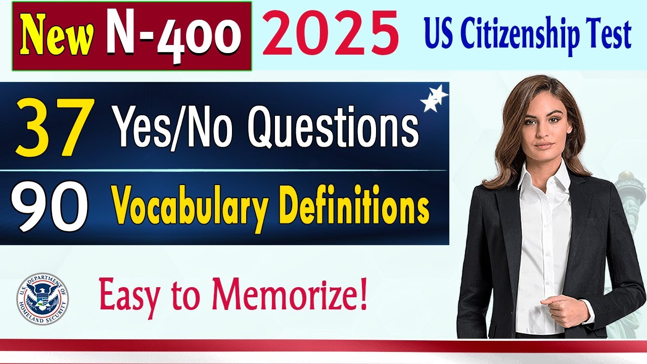 2025 New N400- 37 Yes/No Have you ever Questions | Full Vocabulary for US Citizenship Interview 2024