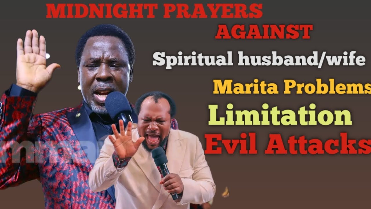MIDNIGHT PRAYERS with Prophet TB Joshua and Apostle John Chi.. prayers against evil attacks
