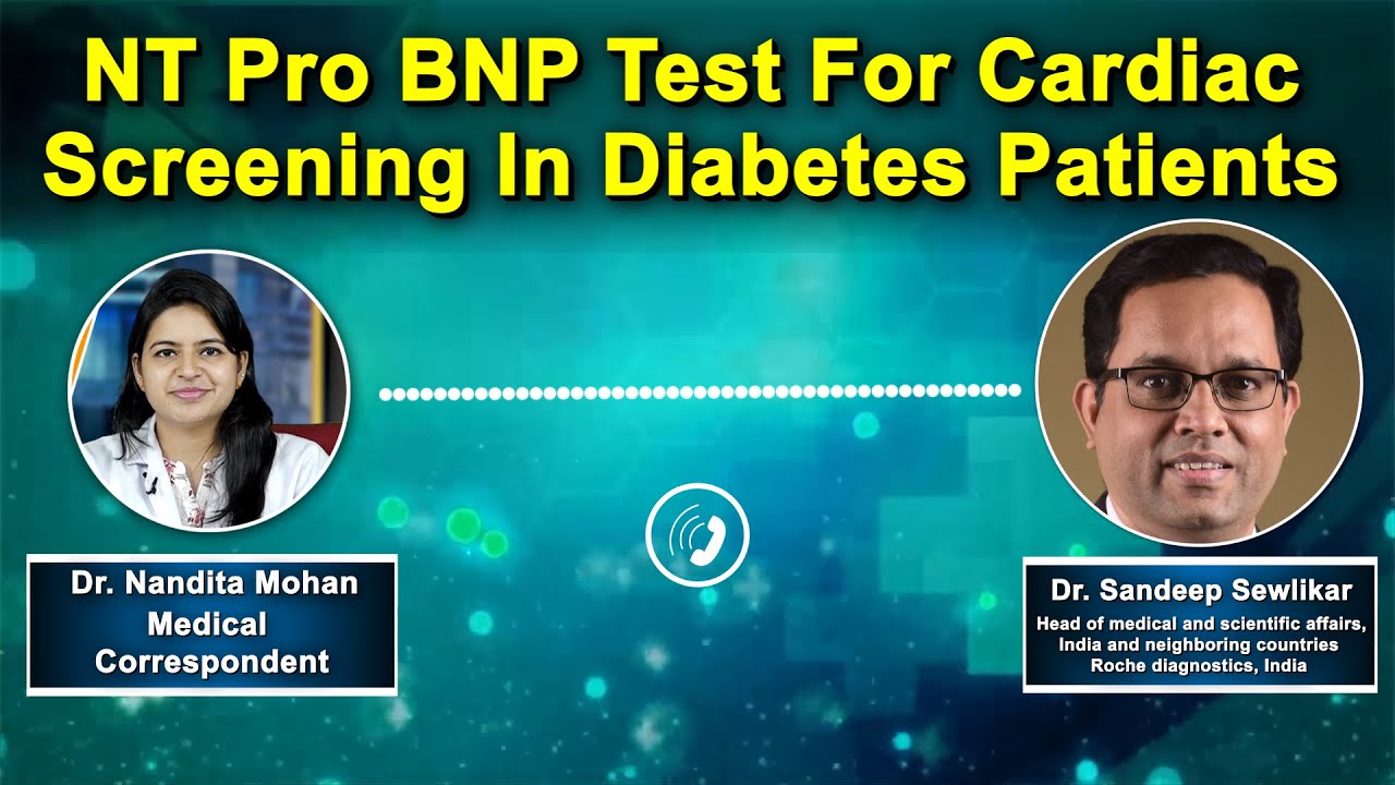 Understanding NT Pro BNP Test For Cardiac Screening In Diabetes Patients with Dr. Sandeep Sewlikar