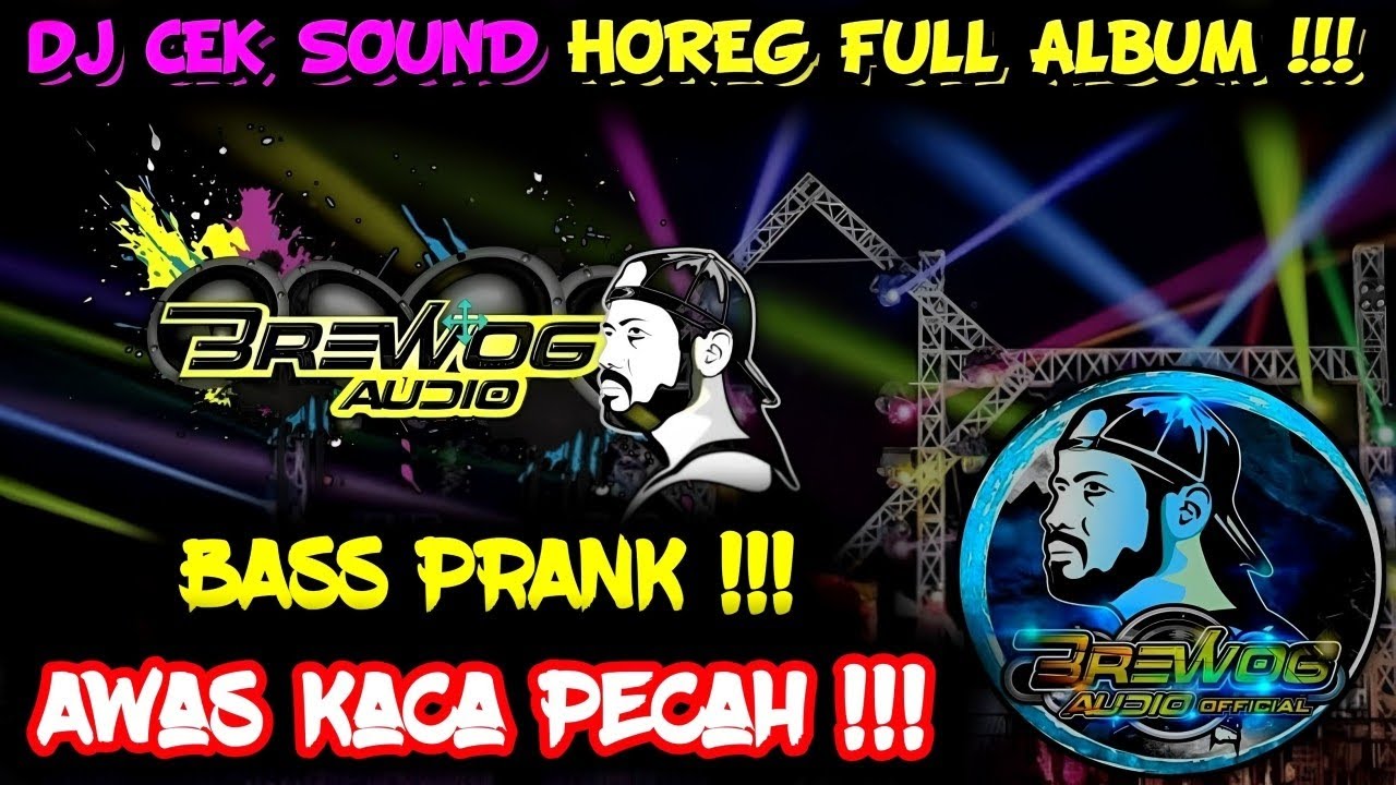 DJ CEK SOUND HOREG GLER FULL ALBUM TERBARU 2024 / DJ ANDALAN BREWOG BASS PRANK PARADIZE