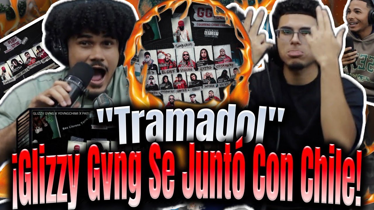 REACCIÓN a "Tramadol" Pablo Chill-E LA Rompió!!! YovngChimi,Slayter,Julianno Sosa Glizzy Gvng Vol 1