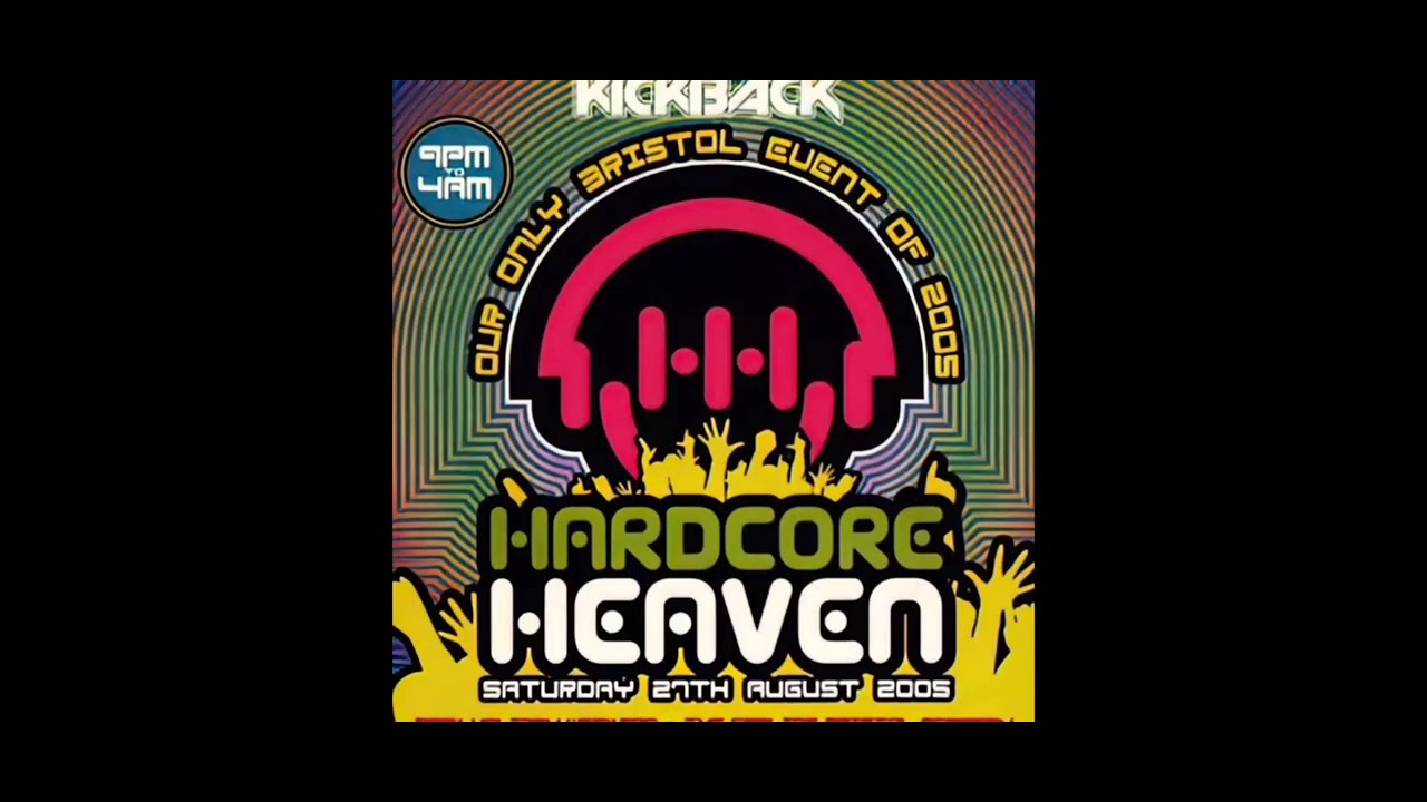 Hardcore Heaven @ Bristol - Hixxy (2005)