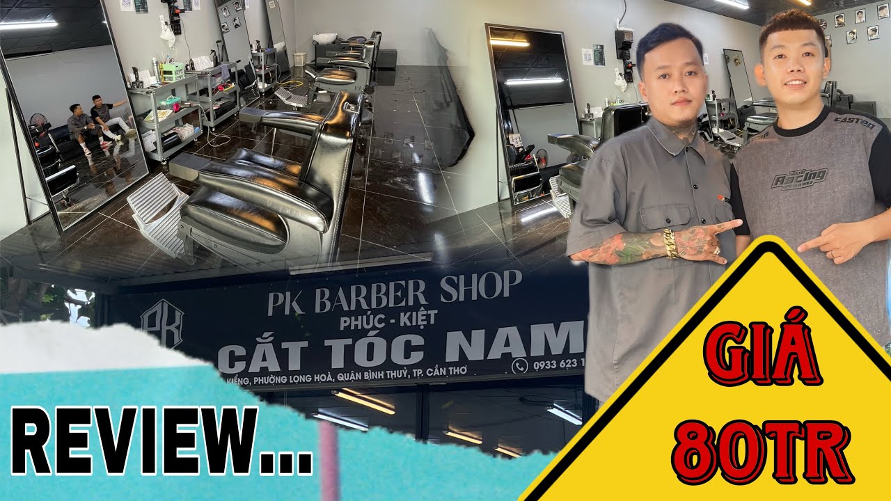 riverw tiệm tóc nam giá 80tr / Lê vững barber shop / Kiệt barber shop