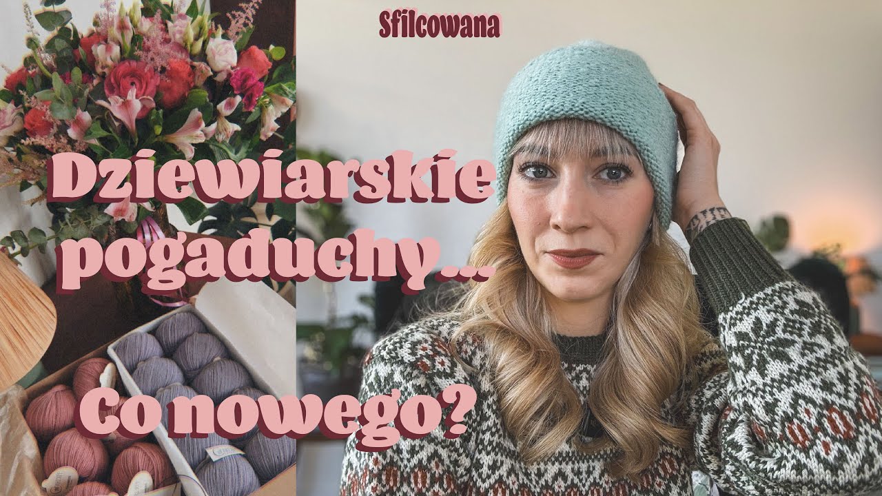 Mnóstwo robótek na drutach, nowe włóczki, ceramika i rośliny 🧶🏺🌿💛 | Knitting Podcast #23