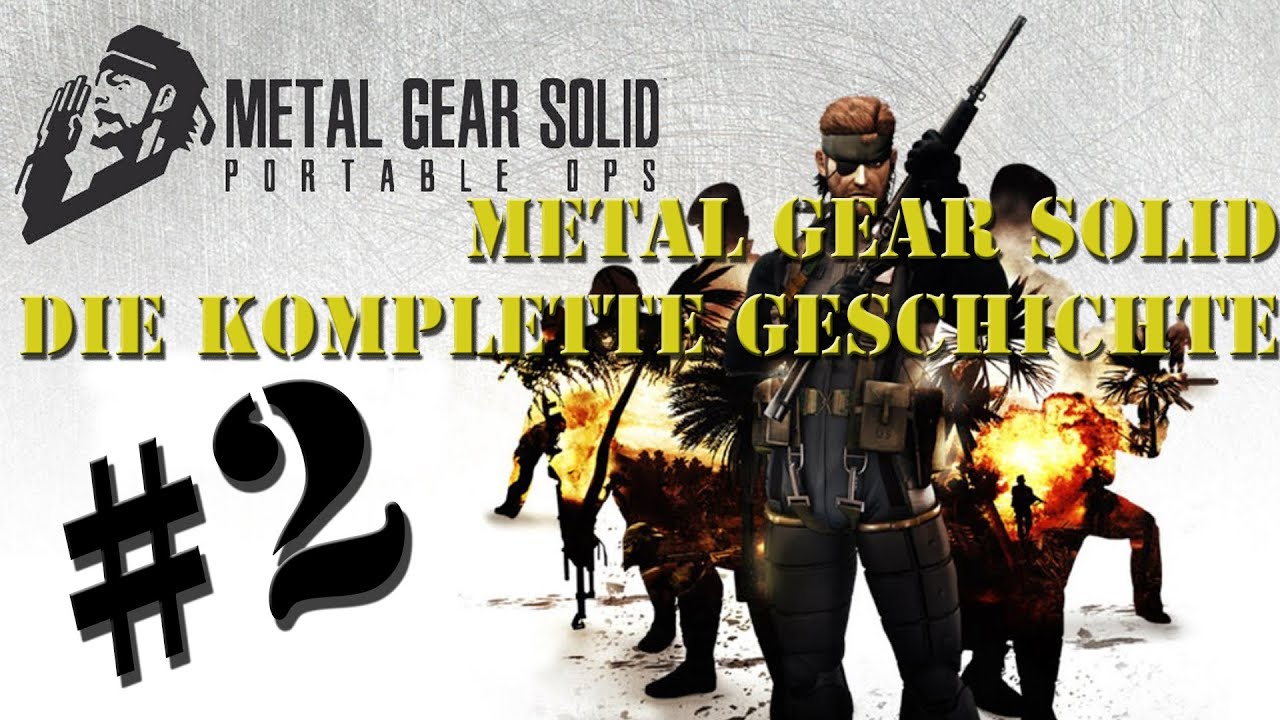 Metal Gear Solid: die komplette Geschichte #2 - Portable Ops [GERMAN]
