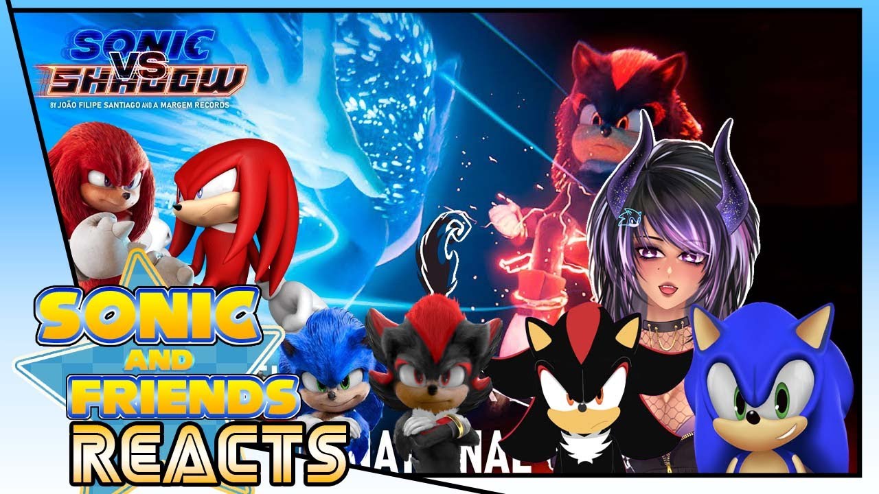 Sonic & Friends React to SONIC VS SHADOW - FULL FIGHT Ft. Skulls Nightshade & Movie Shadow