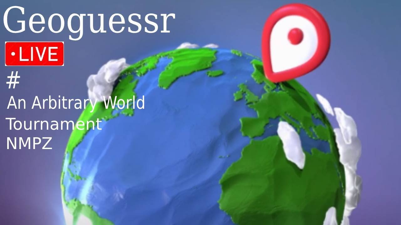 Geoguessr: An Arbitrary World Tournament (EX TOP 20 IN SWE) (ENG)