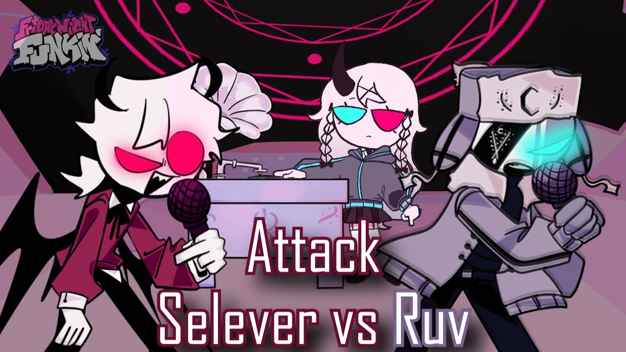 Attack vieja versión pero es Selever vs Ruv | Friday Night Funkin