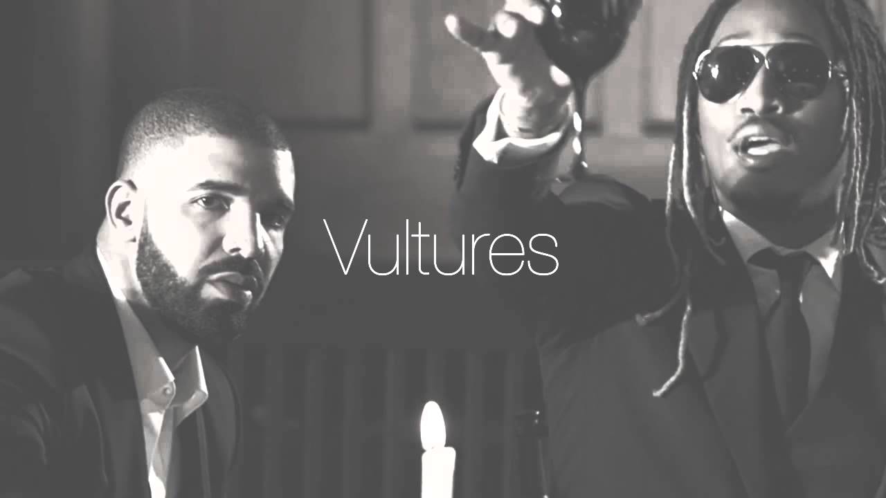 DRAKE ~ Vultures (Feat. FUTURE) (New Mixtape Song 2015)