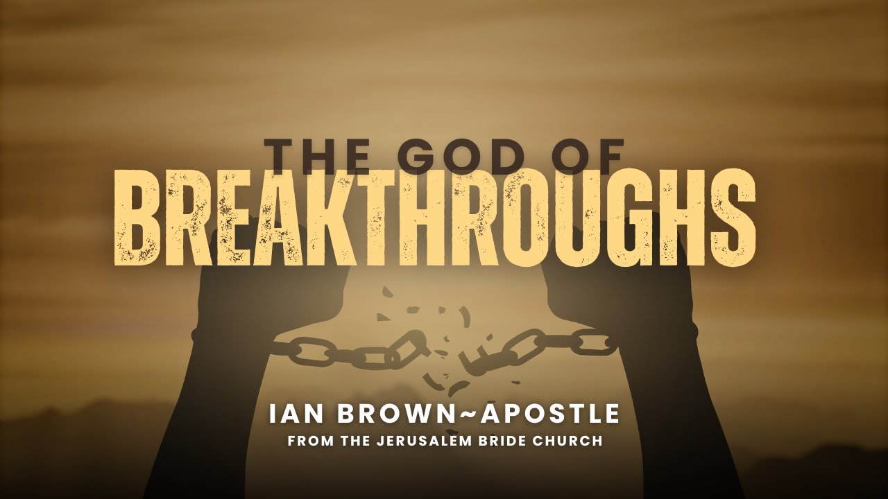 THE GOD OF BREAKTHROUGHS