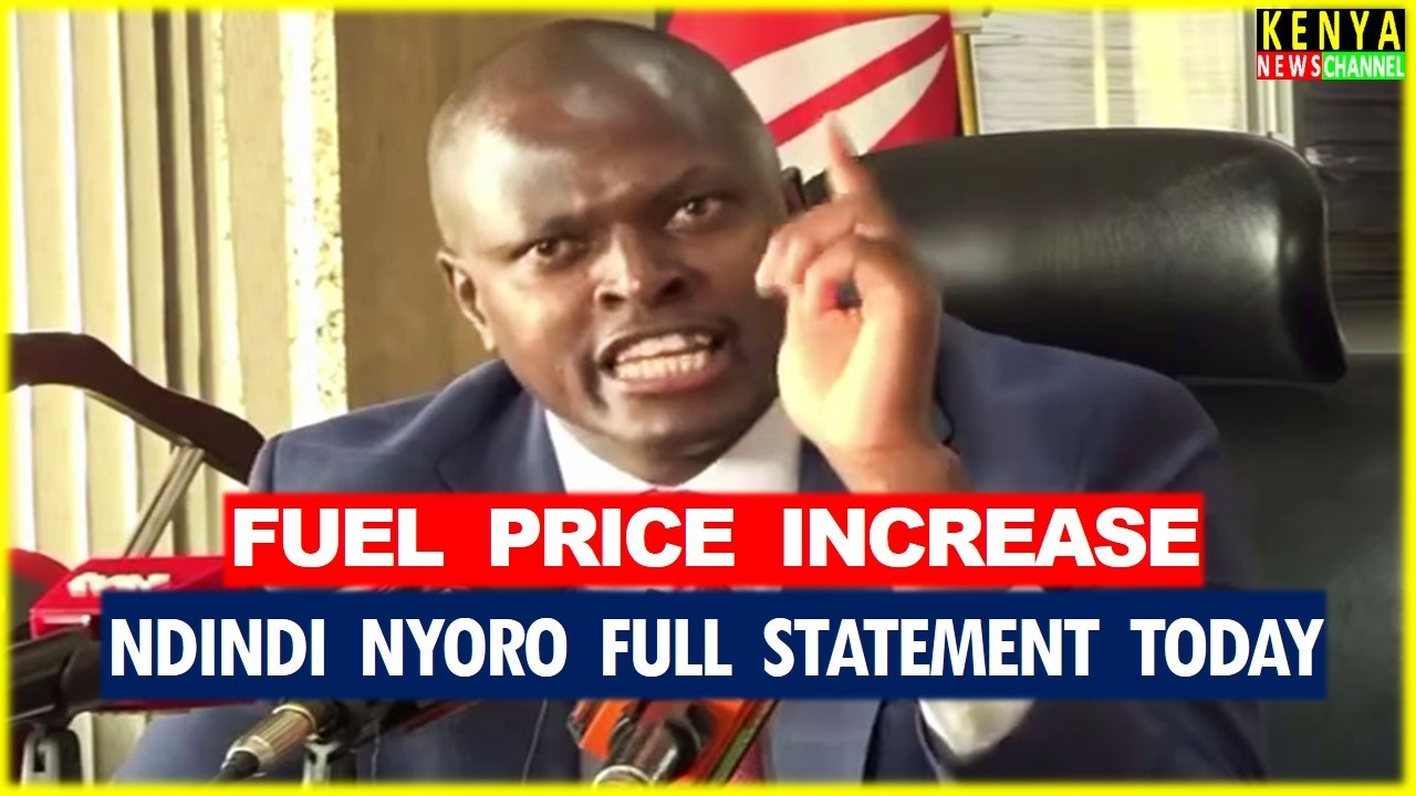 Ndindi Nyoro ANGRY EXPLOSIVE statement today after EPRA Fuel Price Increase of Fuel and Diese Prices
