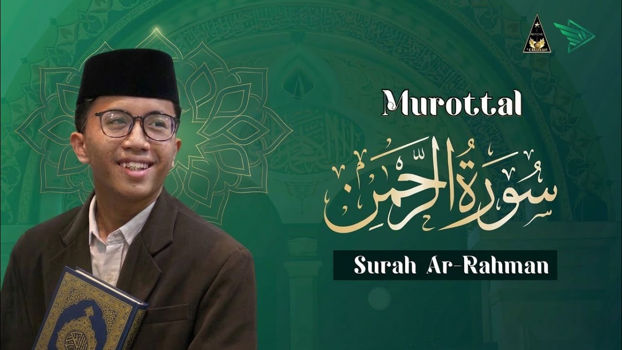 MURATTAL SURAH AR RAHMAN (Yang Maha Pengasih) 