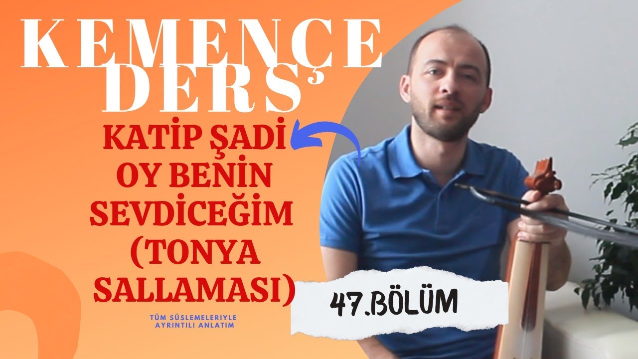 Kemençe Dersi - Oy Benim Sevdiceğim #katipşadi (Tonya Sallaması) Ayrıntılı Süslemeli #kemençe