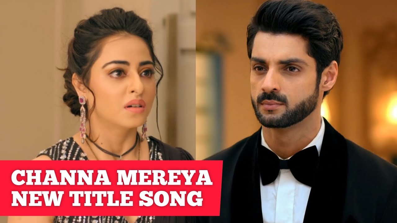 Channa Mereya New Title Song | Song From Ep 49