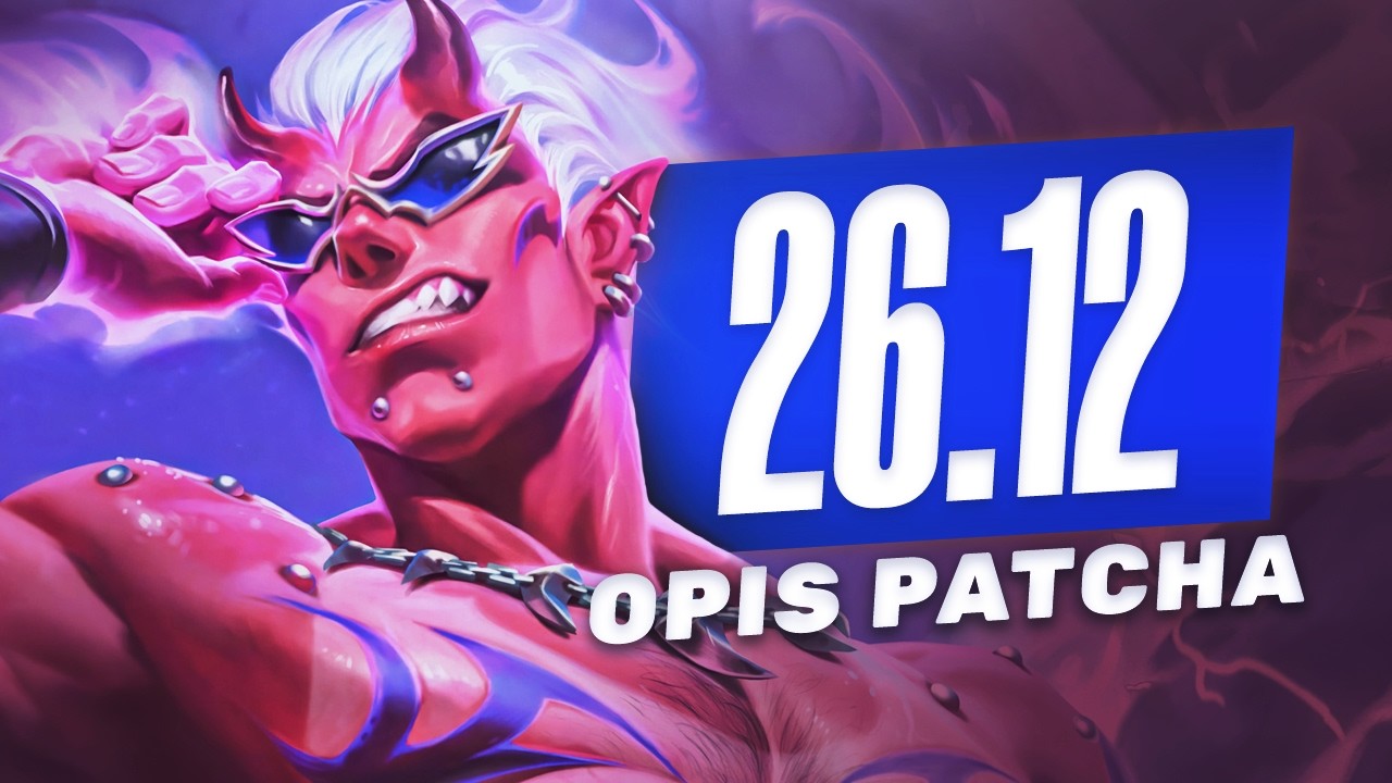 OM&Oacute;WIENIE ZMIAN W PATCHU 26.12 LEAGUE OF LEGENDS!