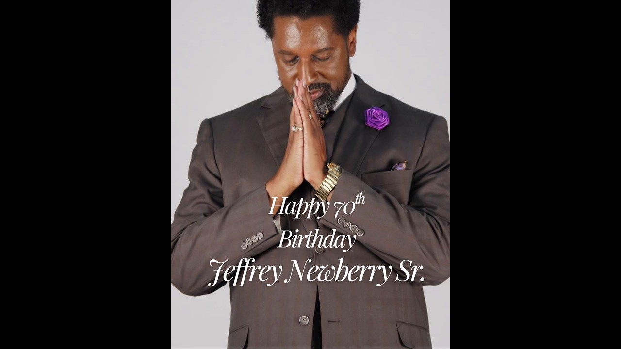 Happy 70th Birthday Jeffrey Newberry Sr.
