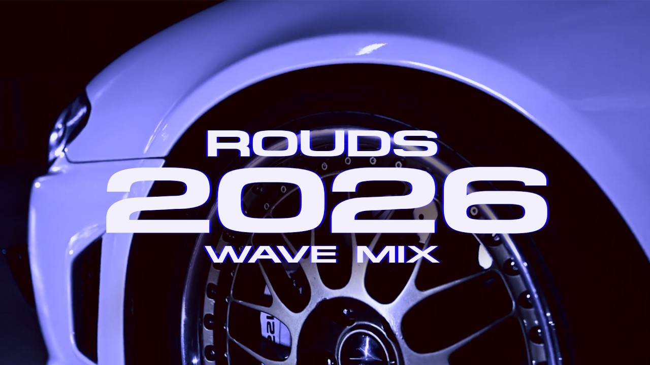 ROUDS - 2 0 2 6 Wave Mix - ラウド