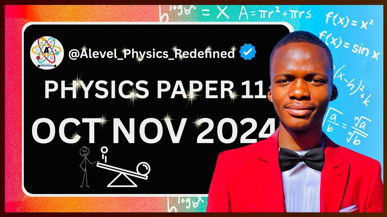 AS LEVEL PHYSICS 9702 PAPER 1 Oct Nov 2024|| Paper 11 || 9702/11/O/N/24 || |# Don't memorize