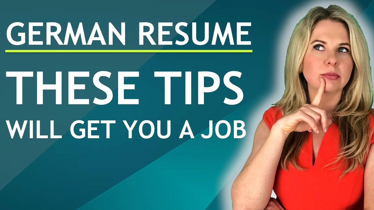 GERMAN RESUME - THESE TIPS WILL GET YOU A JOB