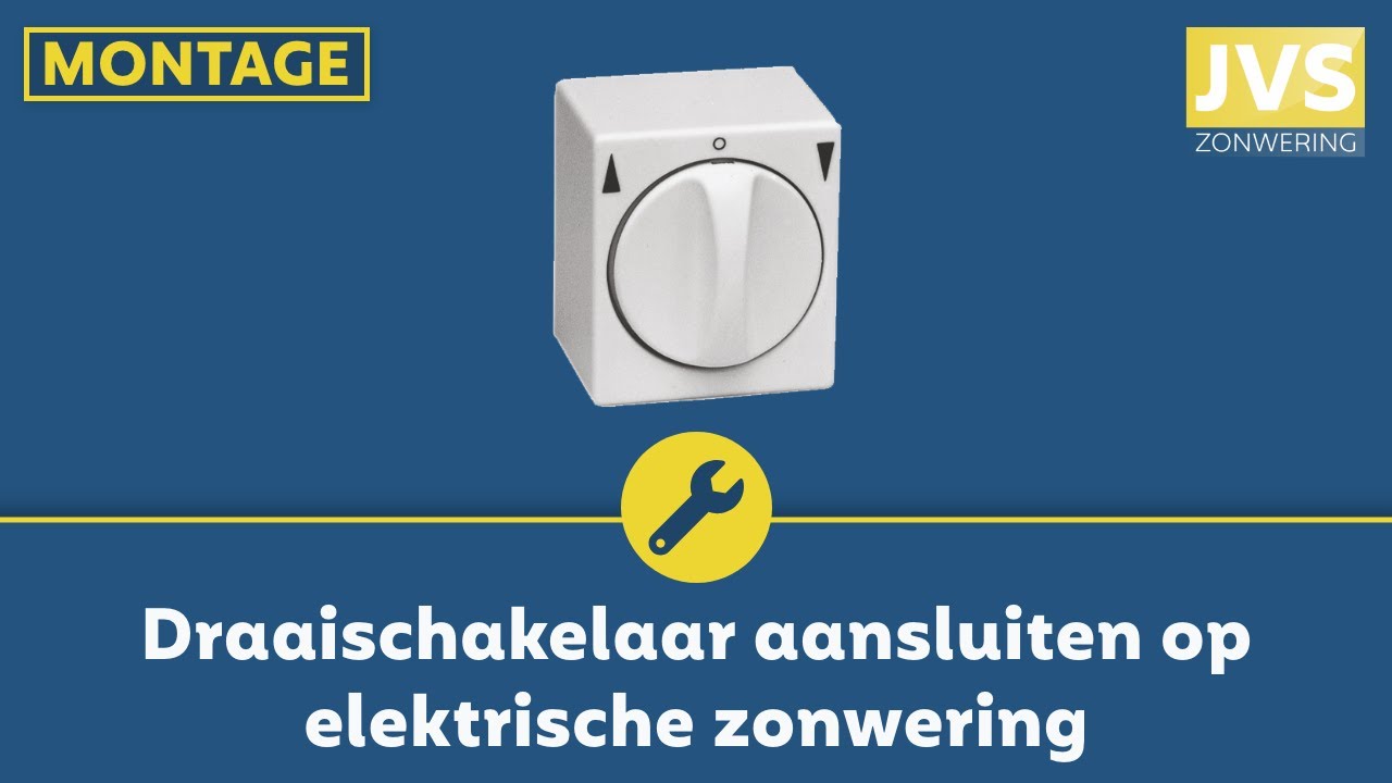 [Montage] Draaischakelaar aansluiten op elektrische zonwering
