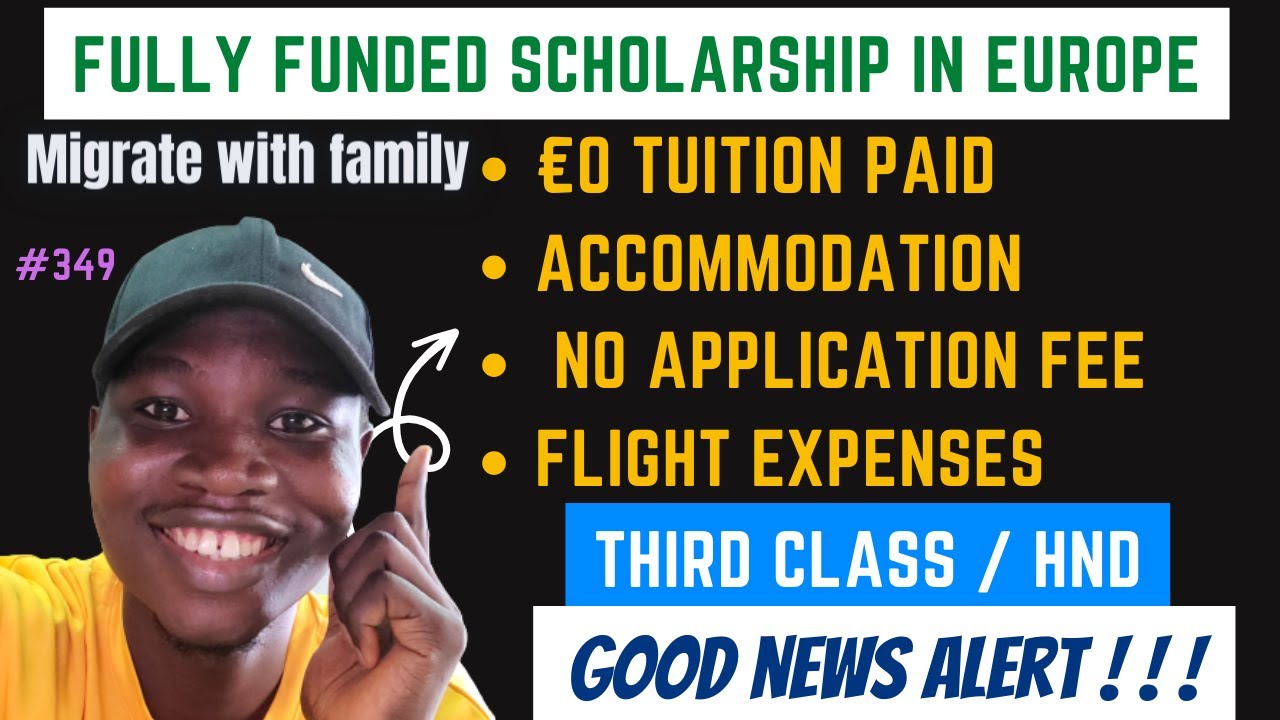 No Block Account, Fully Funded Scholarship with Accommodation, No Application Fee, Move to Europe