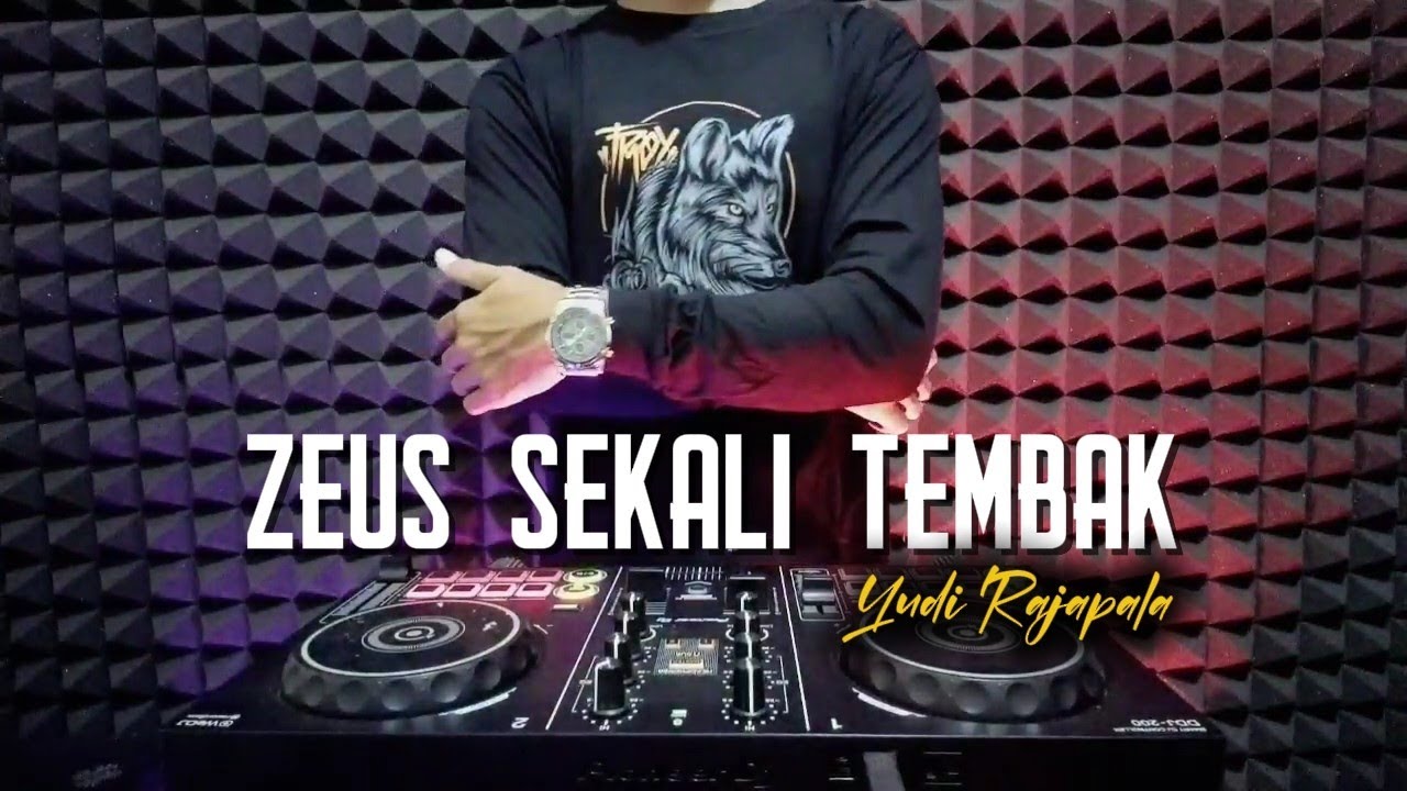DJ ZEUS SEKALI TEMBAK - YUDI RAJAPALA