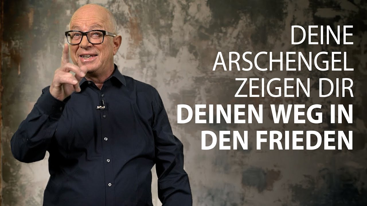 Deine Arschengel zeigen dir deinen Weg in den Frieden