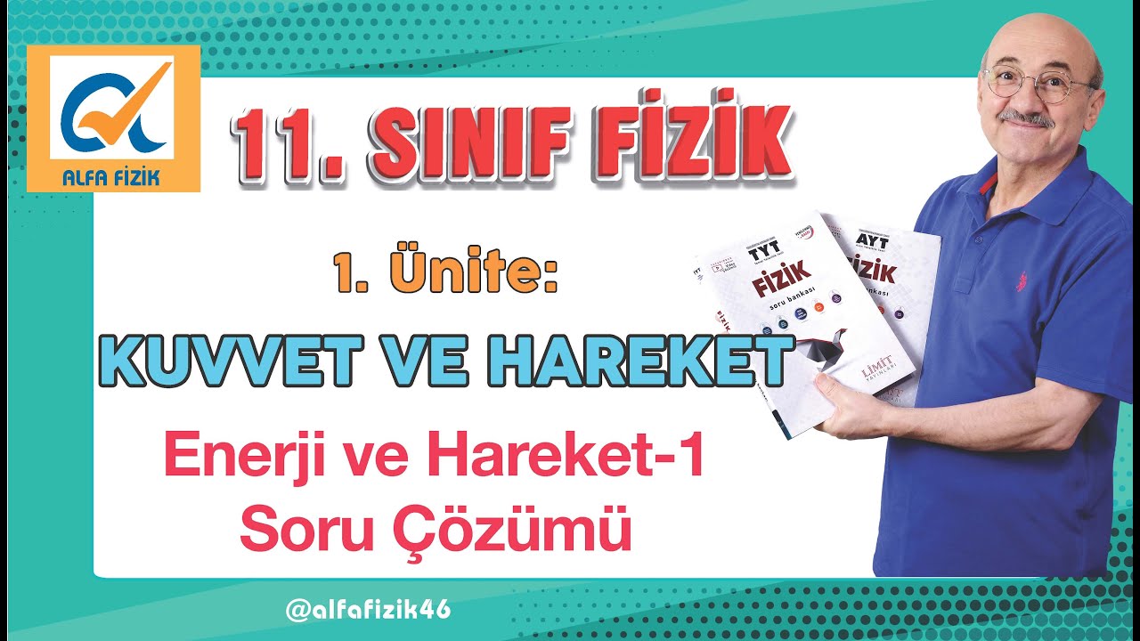 11. Sınıf - Enerji ve Hareket-1 Soru Çözümü