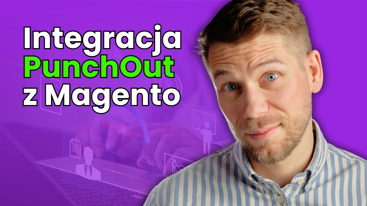 Czym jest integracja PunchOut?