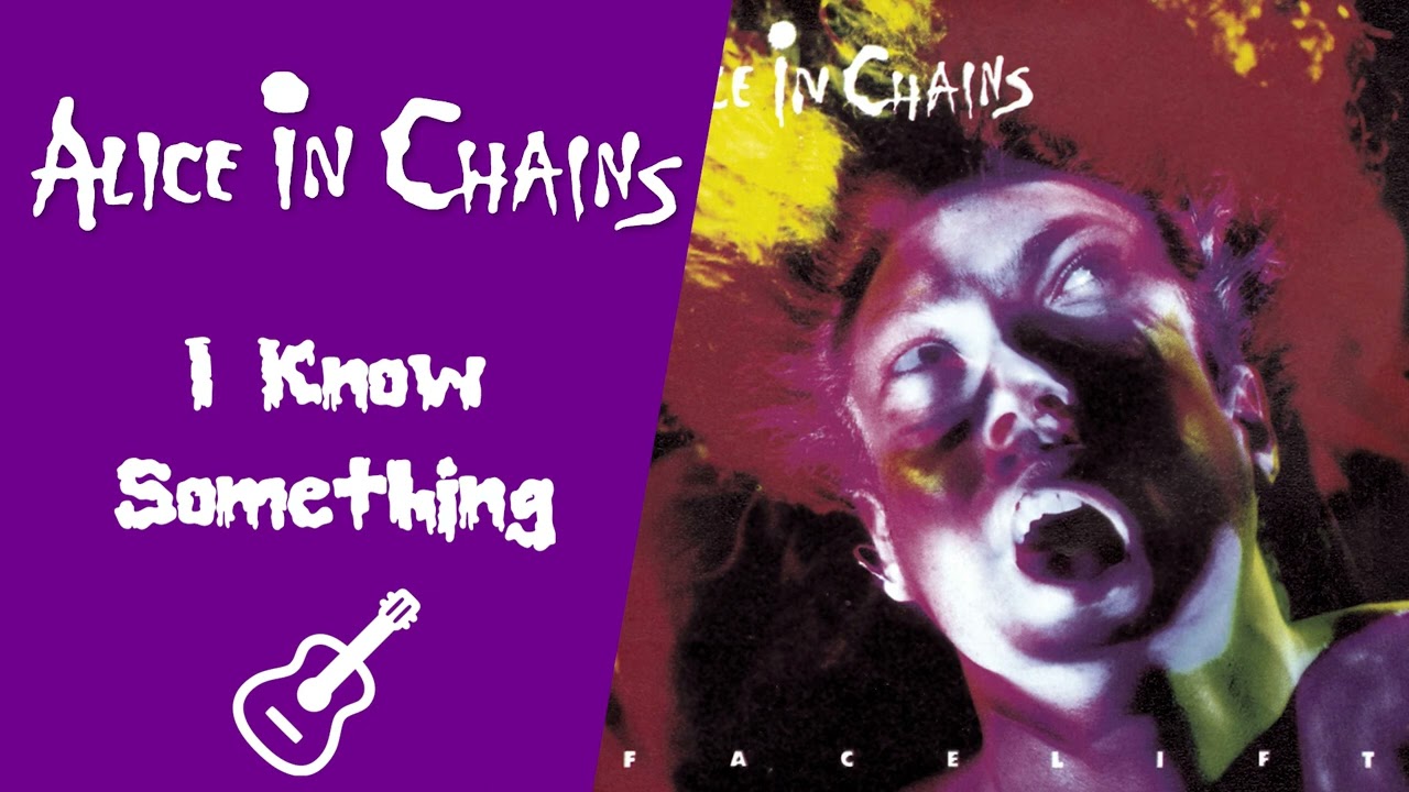 Alice In Chains - I Know Somethin (Bout You) (Instrumental) 🎸🥁🎹